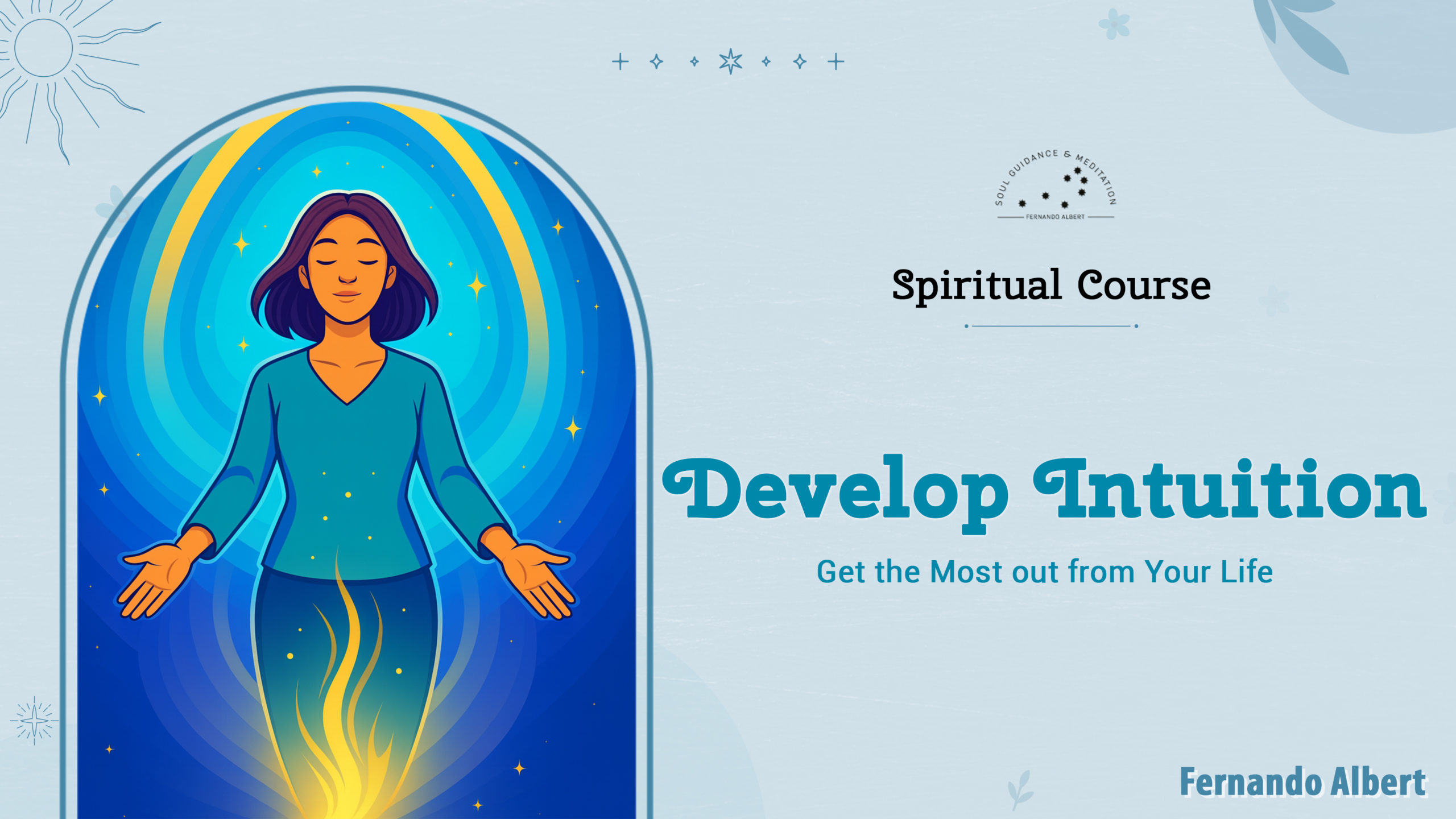 Simple steps to develop your Intuition and be more aware
