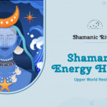 Shamanic Energy Healing through the Upper World.
