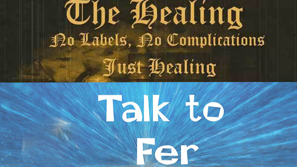 Talk to Fer and Profound Healing
