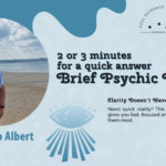 Brief Psychic Reading: Two-Three Minutes.