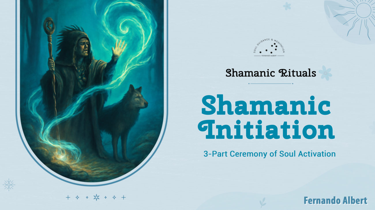 Shamanic Initiation Ceremony: Your path starts today!
