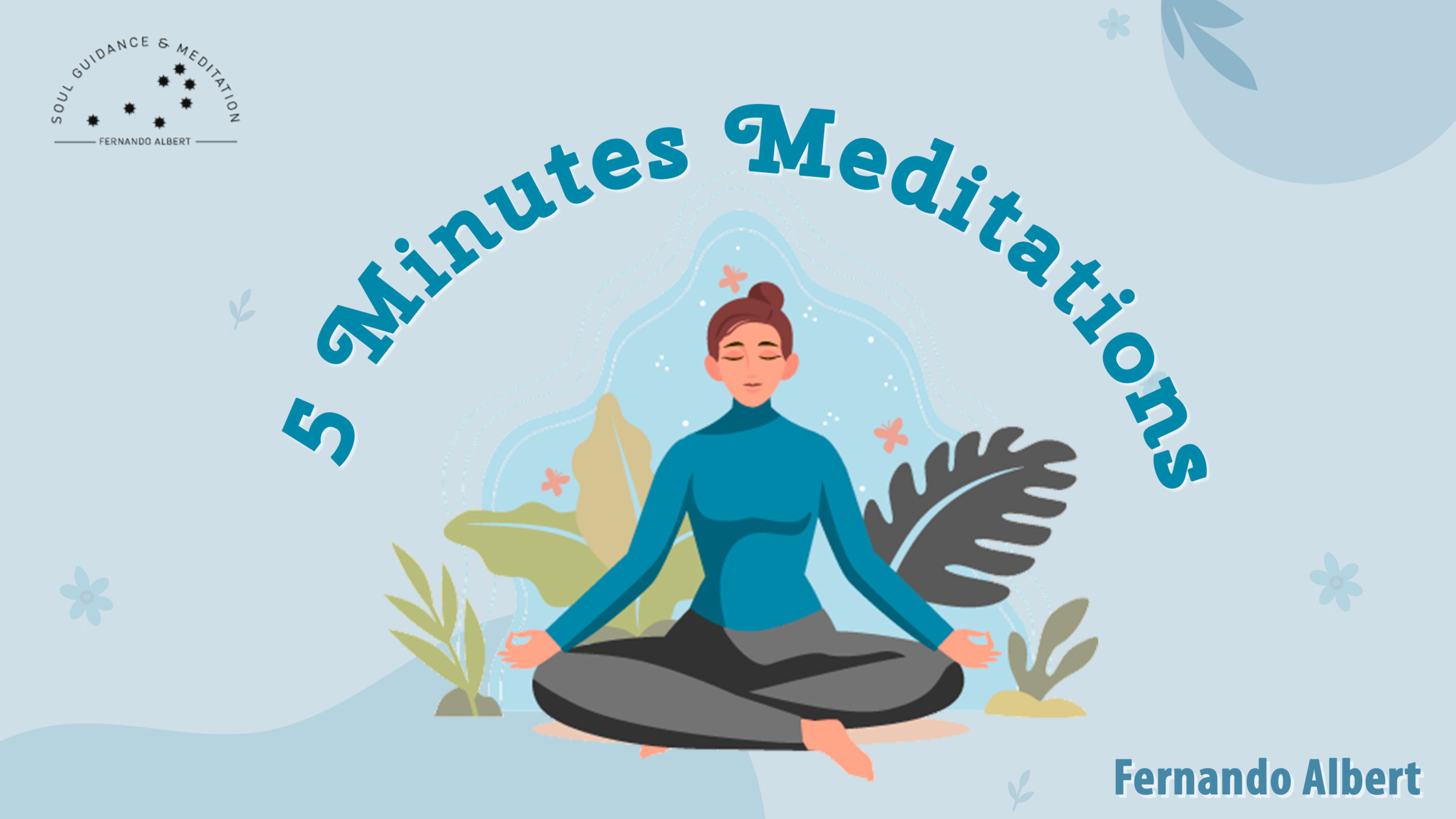 5 minutes meditations