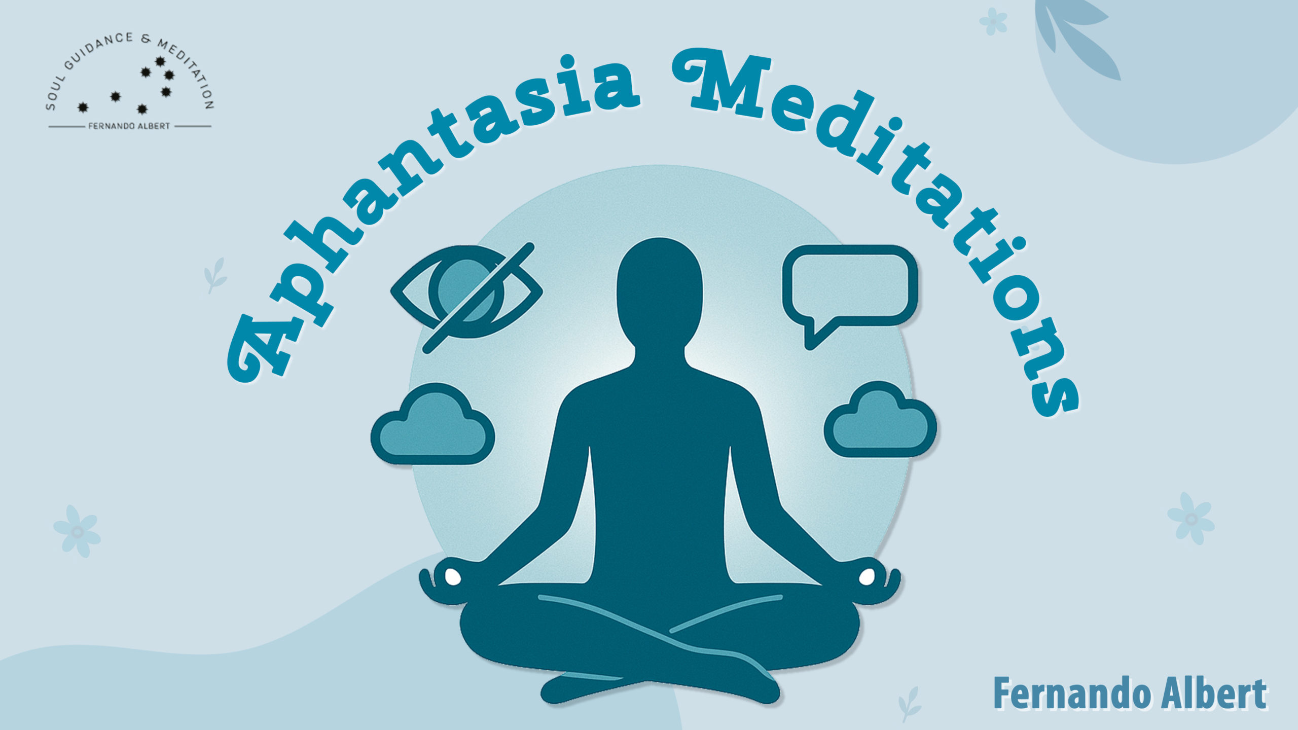Aphantasia Meditations