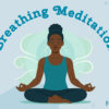 Breathing Meditations