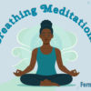 Breathing Meditations