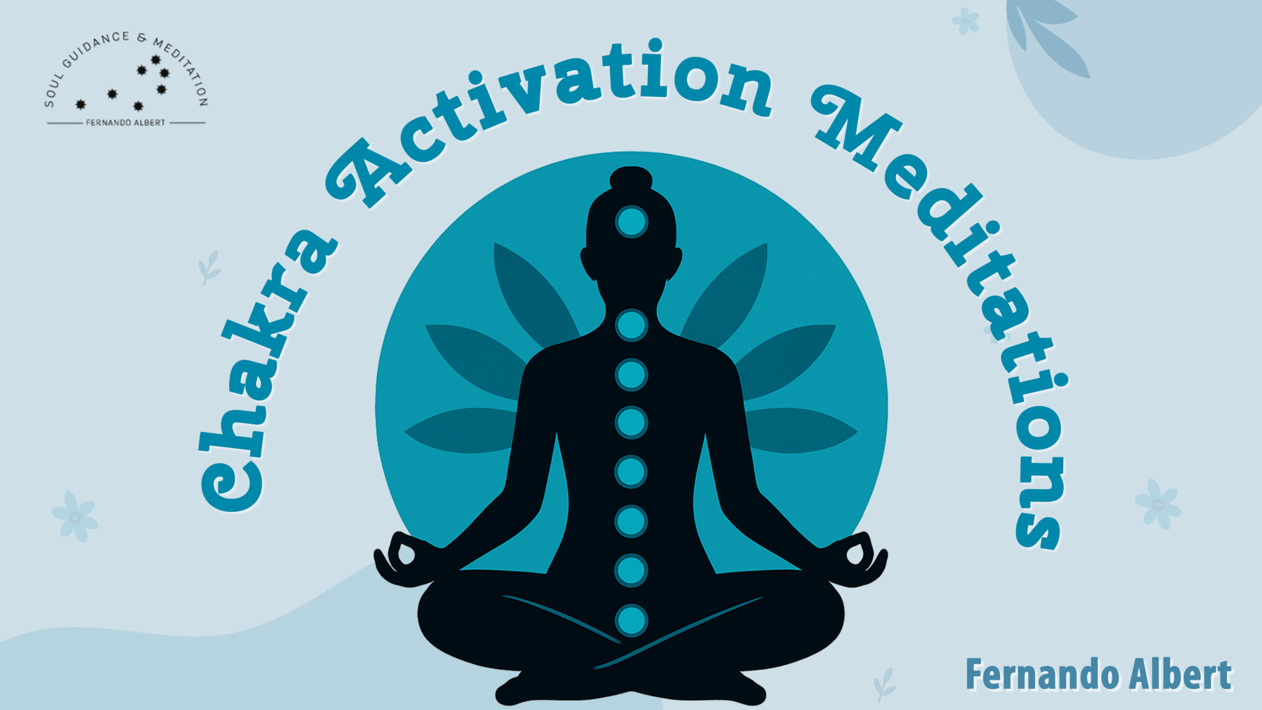 Chakra Activation Meditations