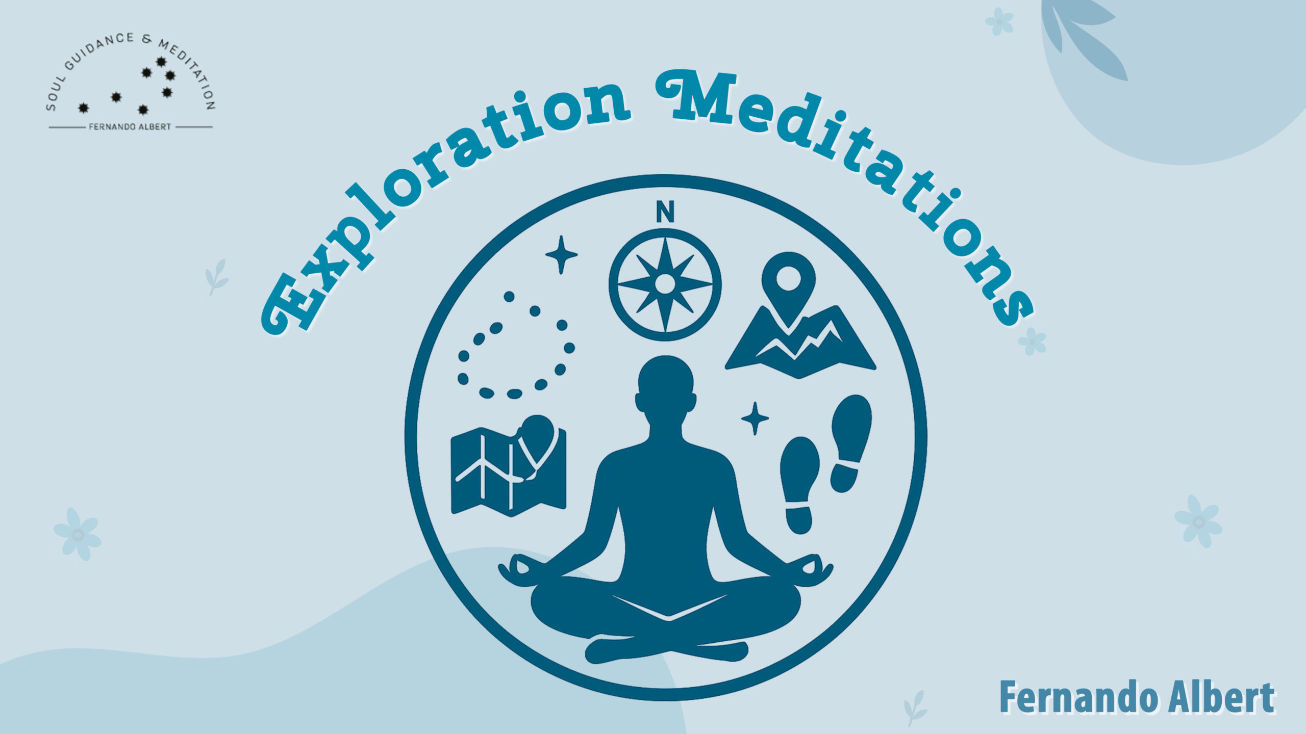 Exploration Meditations