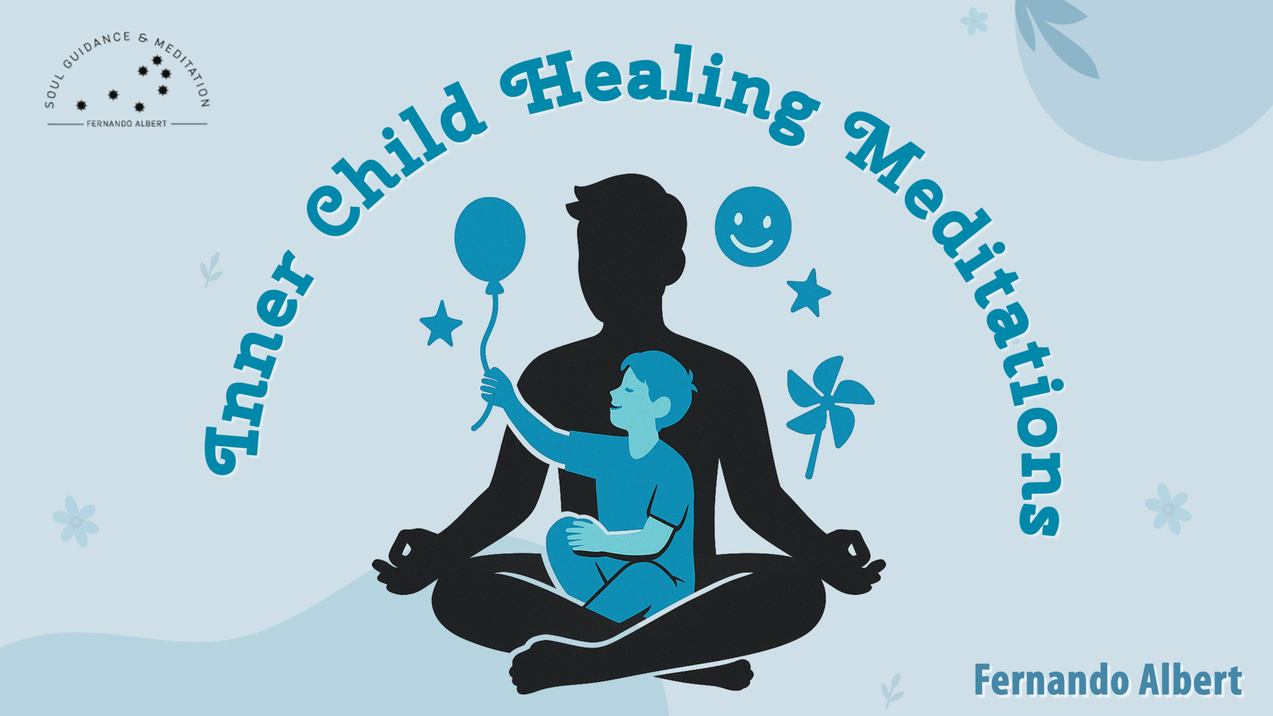 Inner Child Healing Meditations