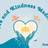 Love and Kindness Meditations