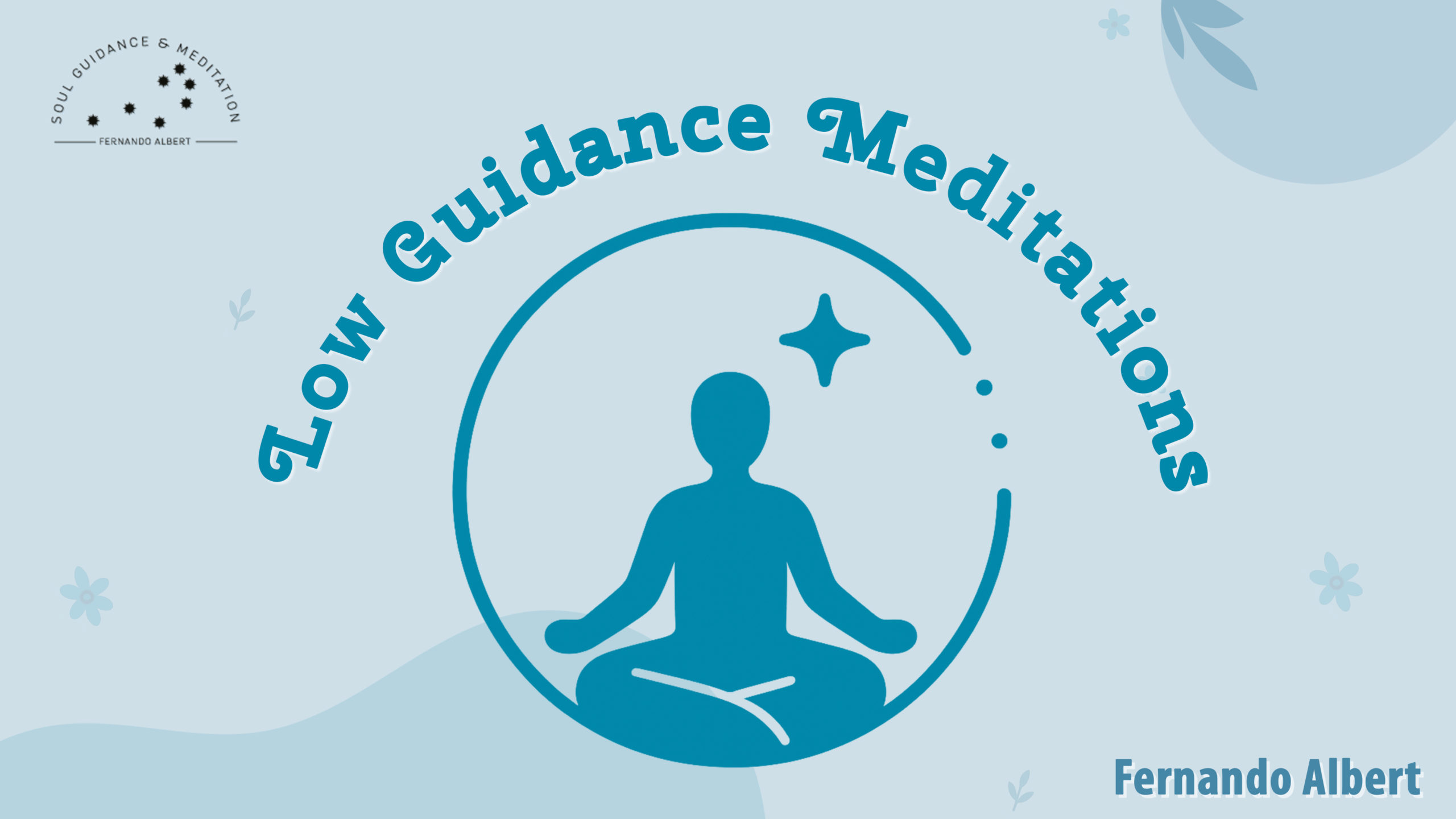 Low Guidance Meditations