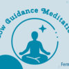 Low Guidance Meditations