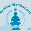 Success Meditations