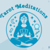 Tarot Meditations