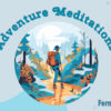 adventure meditation