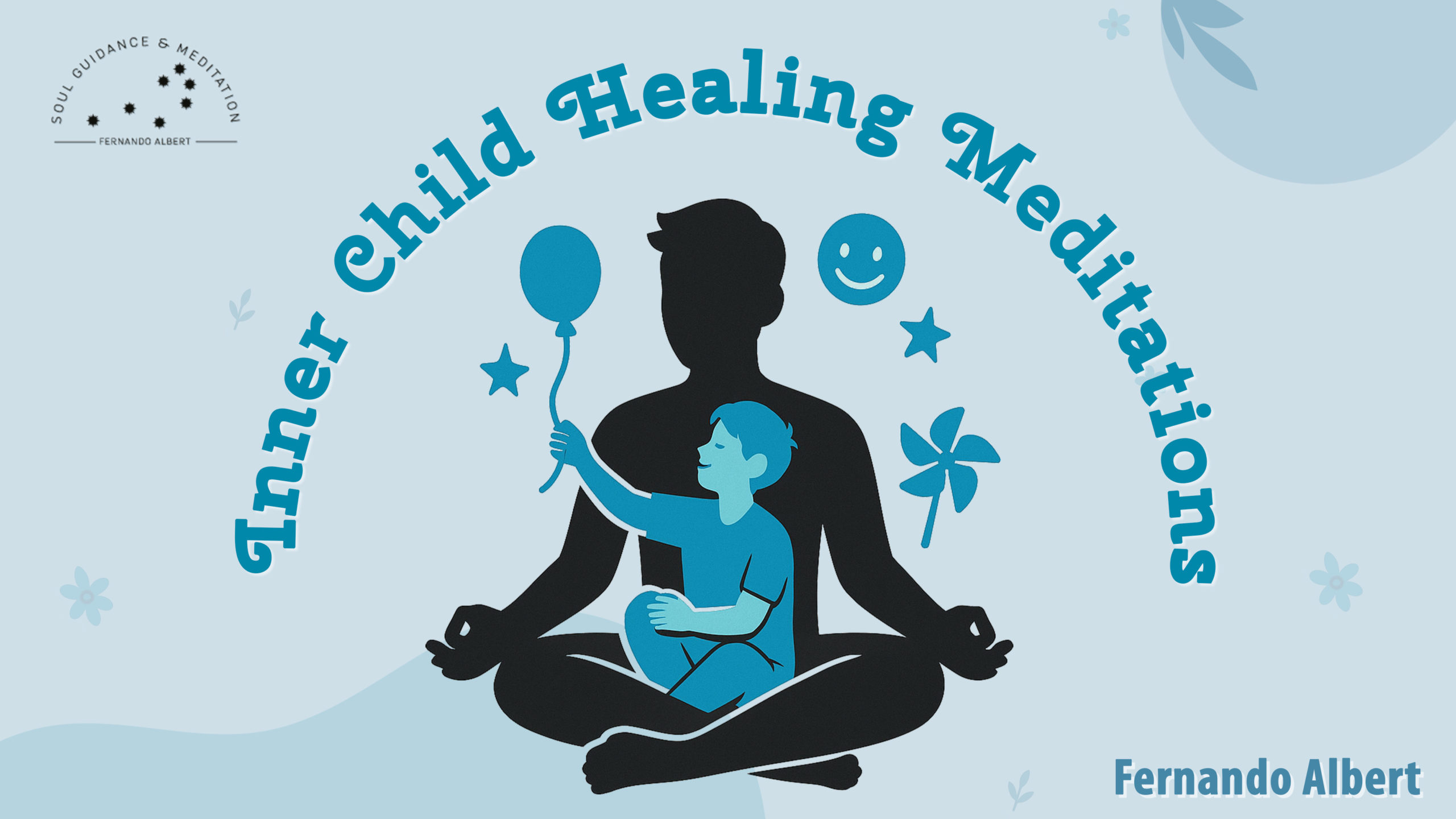 Inner Child Healing Meditations
